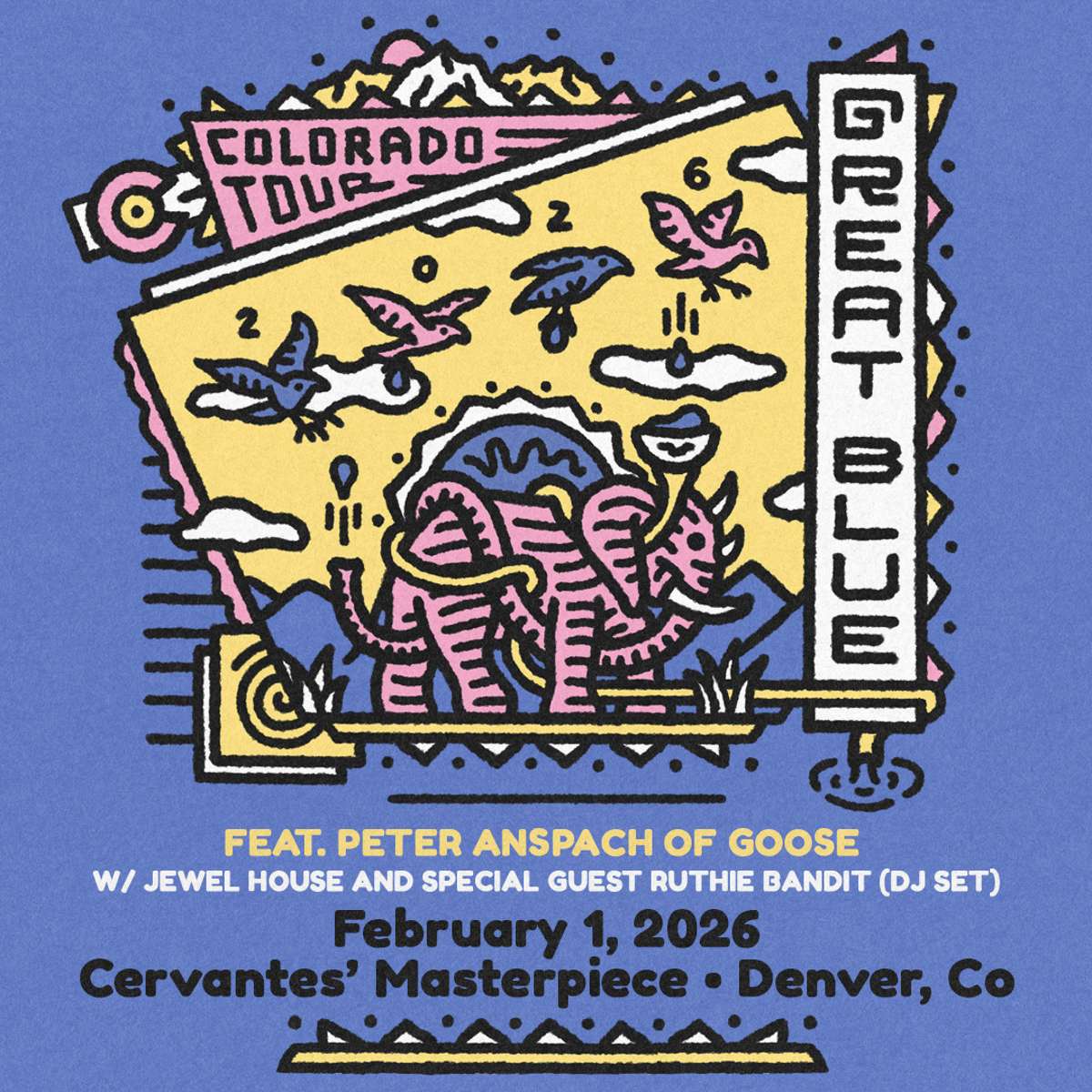 Great Blue Ft Peter Anspach Of Goose W Jewel House And Special Guest Ruthie Bandit Dj Set