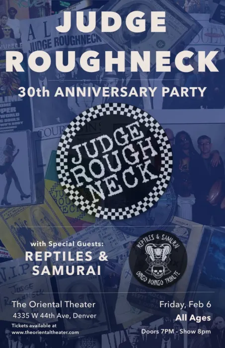 Judge Roughneck 30th Anniversary at The Oriental Theatre