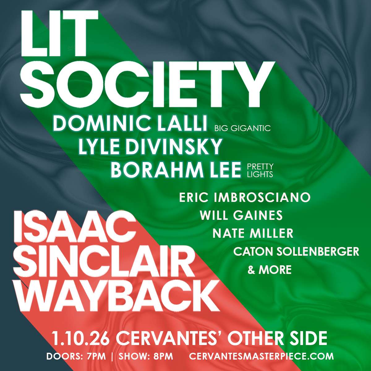 Lit Society Ft Dominic Lalli Big Gigantic Borahm Lee Pretty Lights Lyle Divinsky And More Isaac Sinclair Wayback