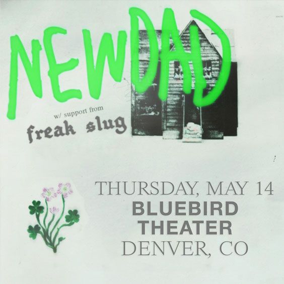 NewDad w/ Freak Slug