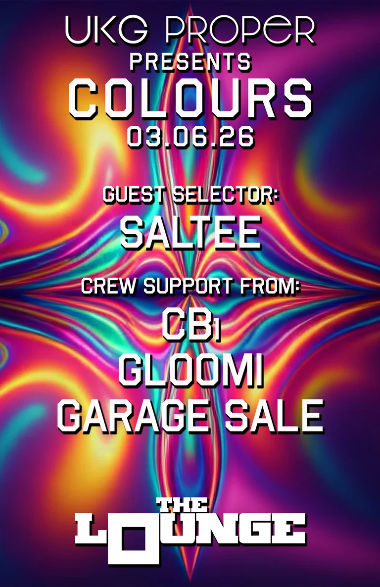 UKG Proper - Colours: Saltee w/ CB₁, GLOOMi, Garage Sale