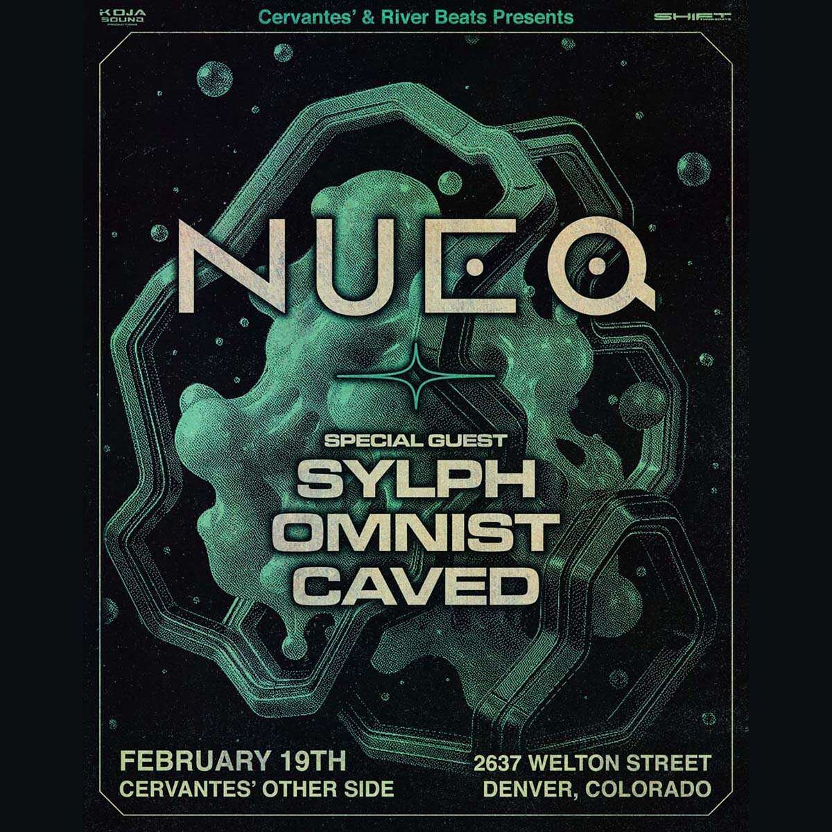 Shift Ft Nueq With Special Guest Sylph Omnist Caved