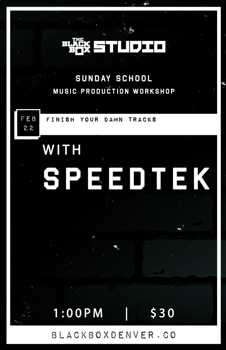 Sunday School: Speedtek - Finish Your Damn Tracks