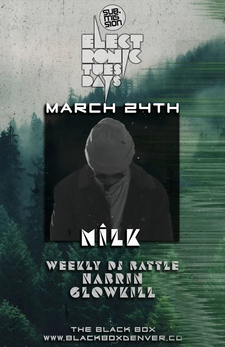 Sub.mission Electronic Tuesdays: mîlk. Weekly DJ Battle - Habrin, Glowkill