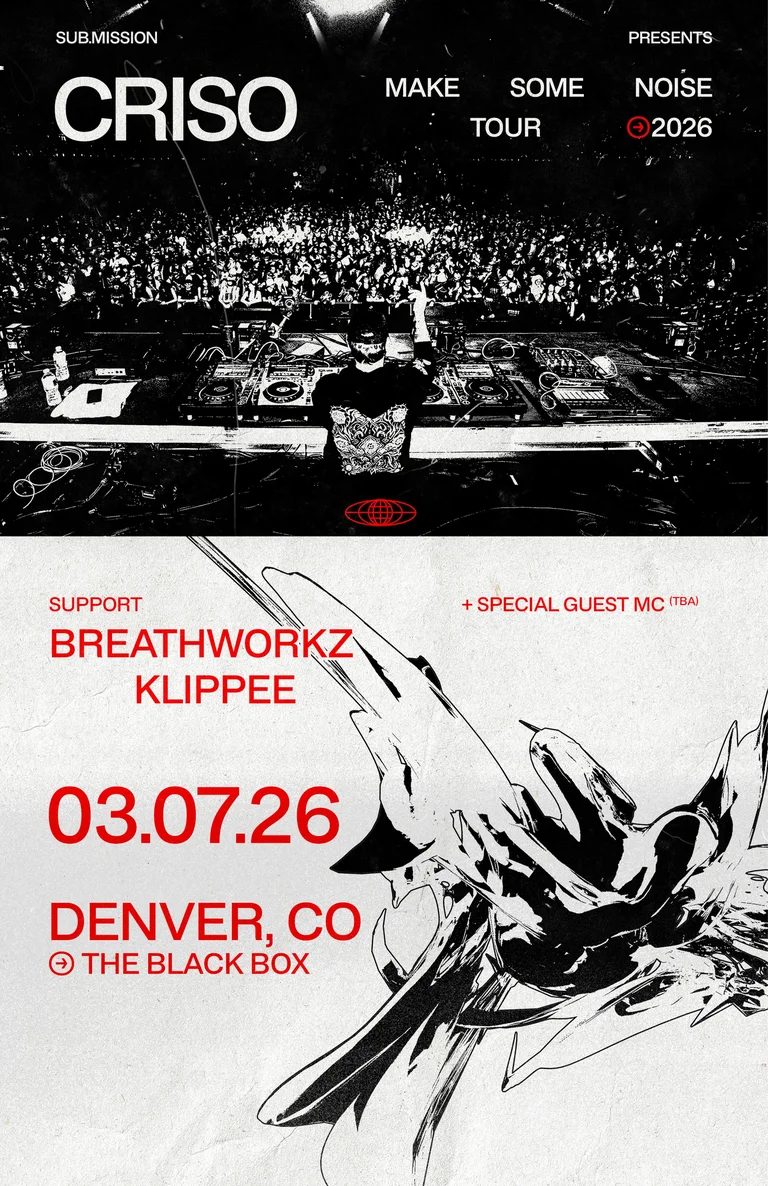 Sub.mission presents: Criso's Make Some Noise Tour w/ Breathworkz, Klippee + Special Guest MC