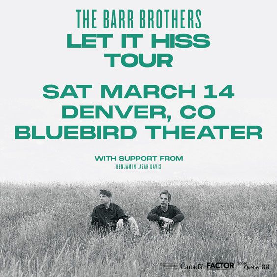 The Barr Brothers w/ Benjamin Lazar Davis