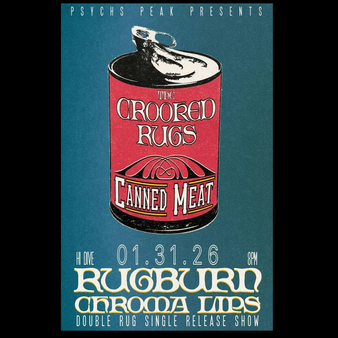 The Crooked Rugs + Rugburn + Chroma Lips