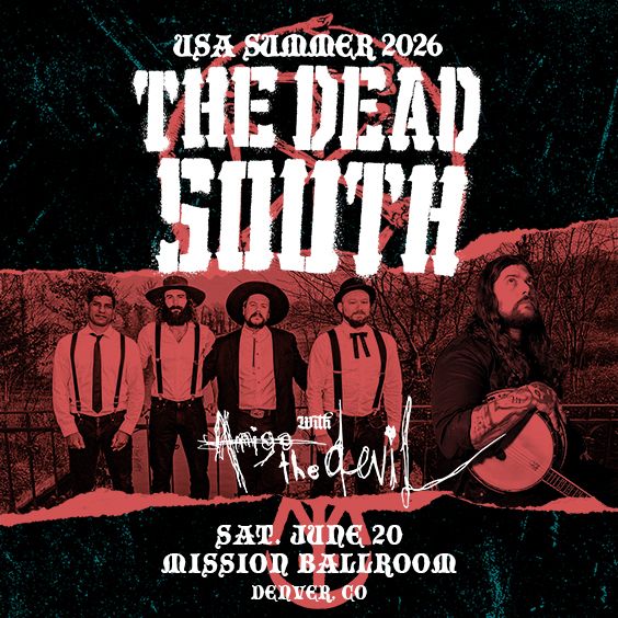 The Dead South w/ Amigo The Devil