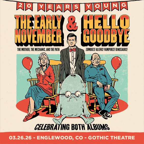 The Early November & Hellogoodbye