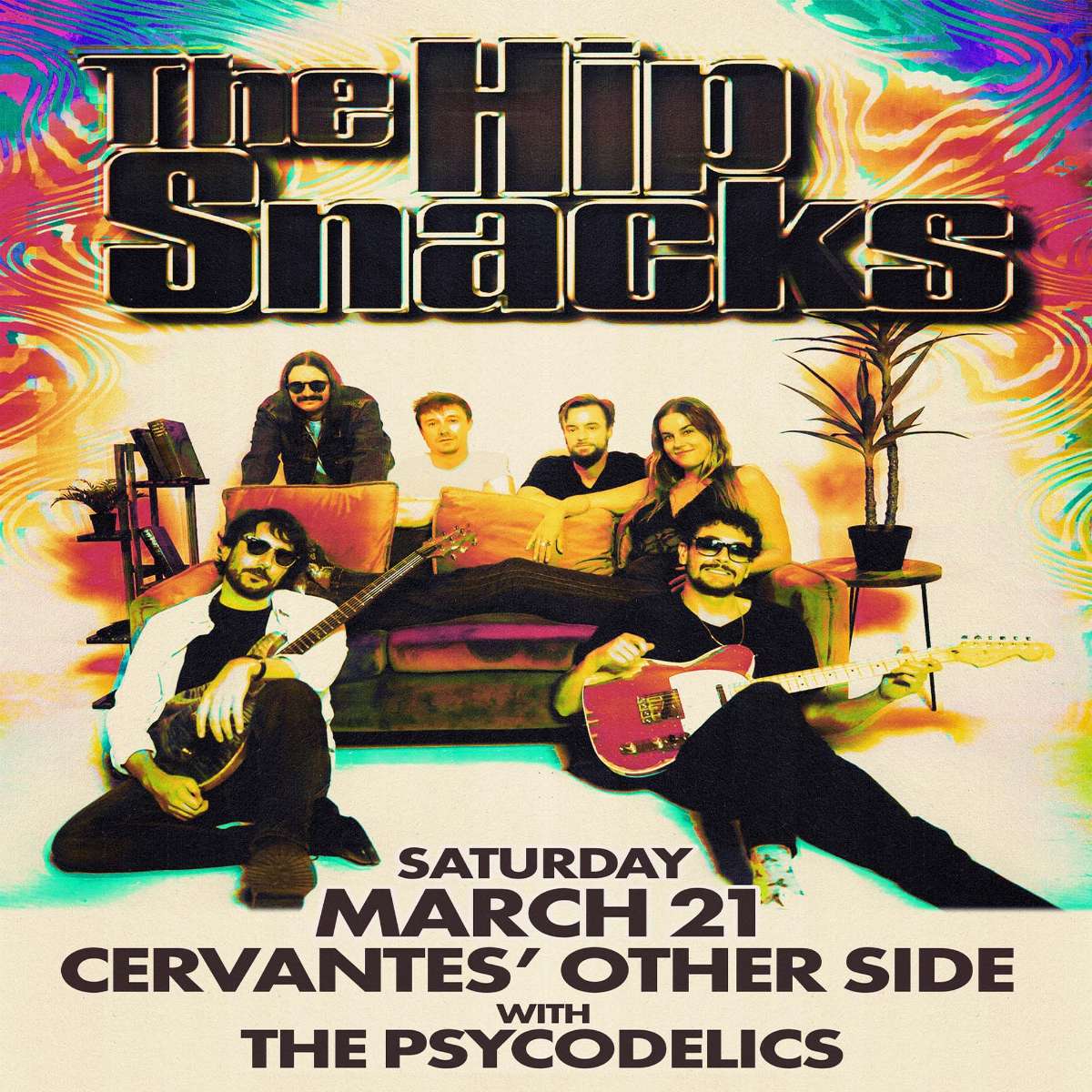 The Hip Snacks W The Psycodelics