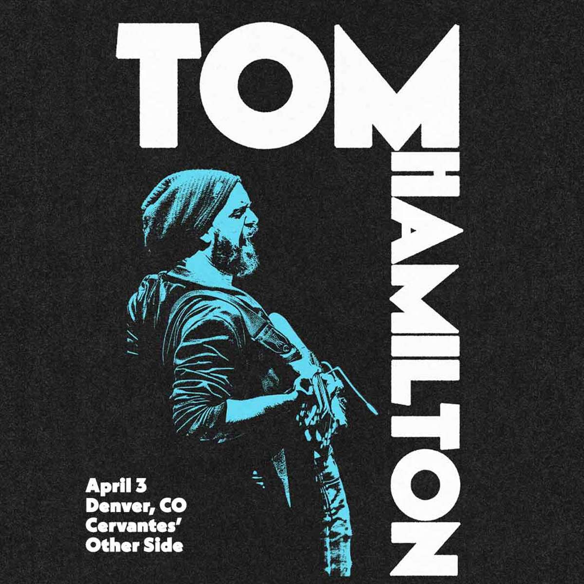 Tom Hamilton W Special Guests
