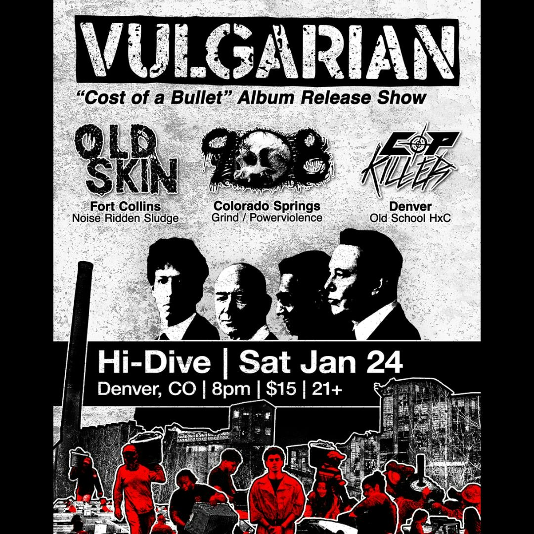 Vulgarian + 908 + Old Skin + Cop Killer